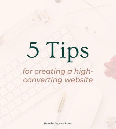 5 Tips for Creating a High-Converting Website