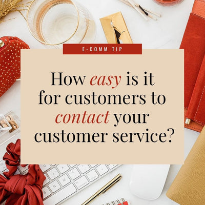 How Easy Is It For Customers To Contact Your Customer Service?