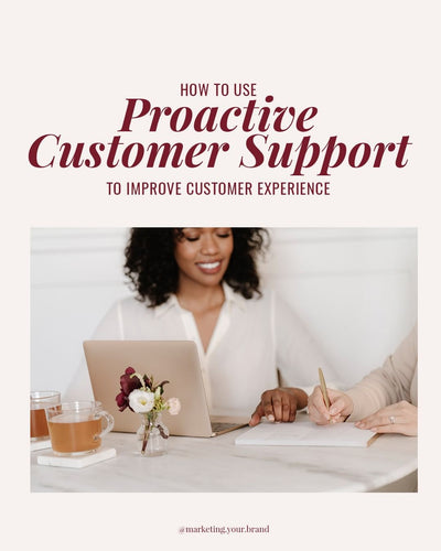 How To Use Proactive Customer Support To Improve Customer Experience
