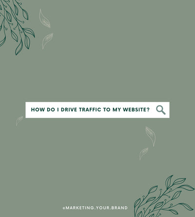 How Do I Drive Traffic To My Website?